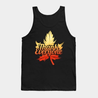 Brown Maple Leave Thank Everyone On Thanksgiving Tank Top